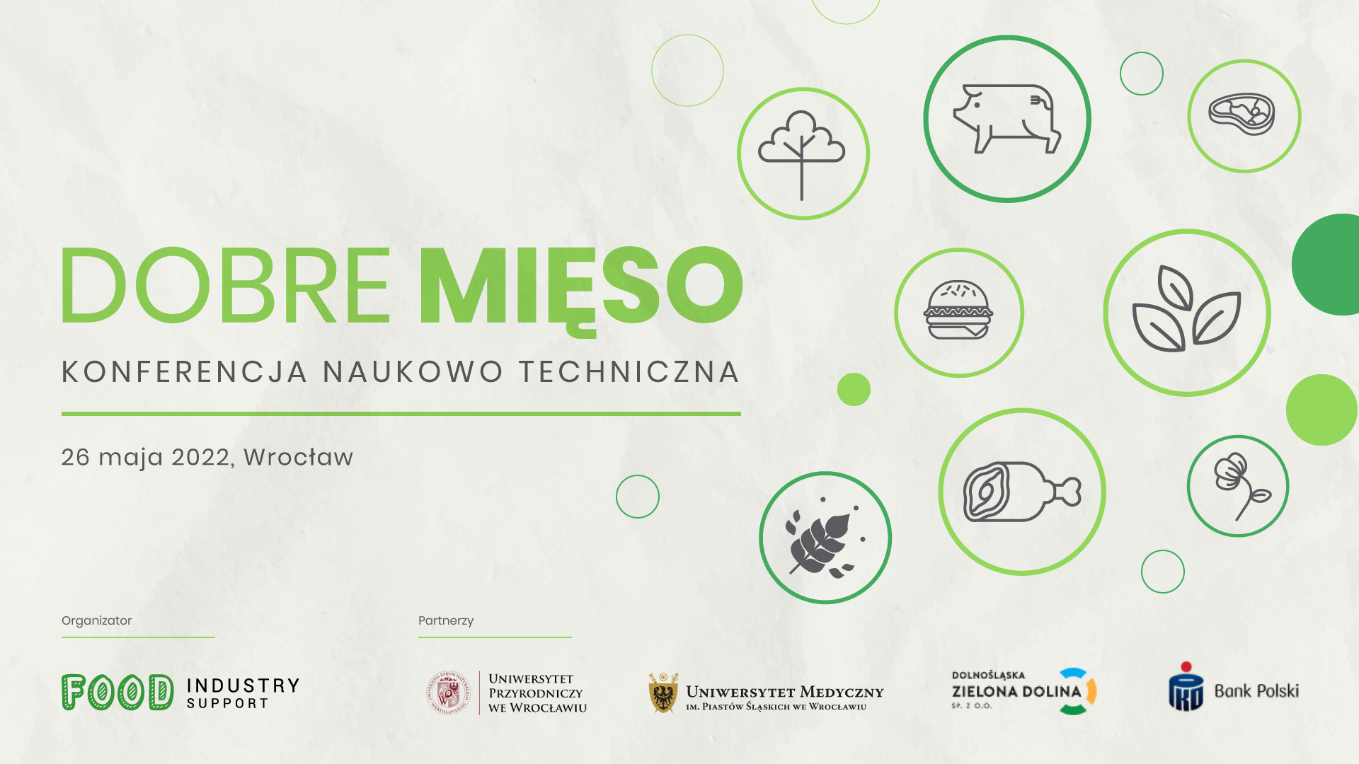 Dobre mięso - konferencja naukowo techniczna, 26 maja 2022, Wrocław_organizator_Food_Industry_Support